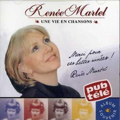 Renée Martel Une Vie en Chanson (CD)