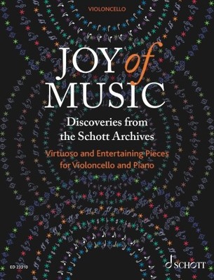 Joy of Music - Discoveries from the Schott Archives Virtuoso and Entertaining Pi