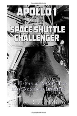 Apollo 1 and the Space Shuttle Challenger: The History  - Paperback NEW Editors,