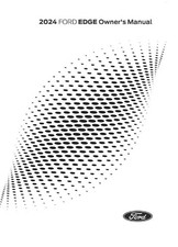 2024 Ford Edge Owners Manual User Guide - PRINTED HARD COPY FULL COLOR