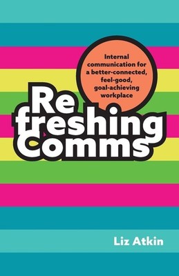 Refreshing Comms Liz Atkin