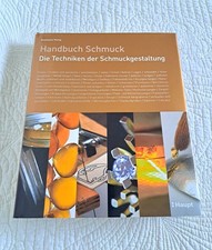 Handbuch Schmuck: Die Techniken der Schmuckge...