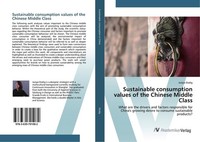 Sustainable Consumption Values Of The Chinese Middle Class Josipa Dodig