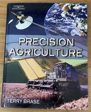 Precision Agriculture by Terry Brase (2005, Hardcover) VERY NICE!!
