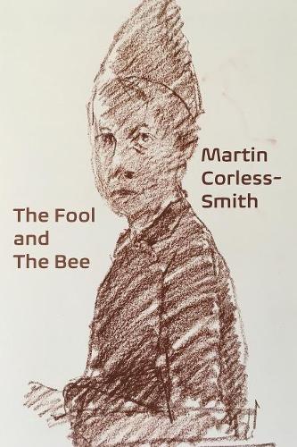 Thumbnail - Martin Corless-smith The Fool And The Bee (taschenbuch)