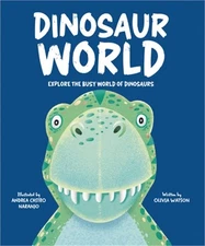 Dinosaur World: Explore the Busy World of Dinosaurs (Hardback or Cased Book)