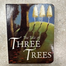 The Tale of Three Trees : A Traditional Folktale - Board book - VERY GOOD
