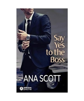 Say Yes to the Boss: 0, Scott, Ana