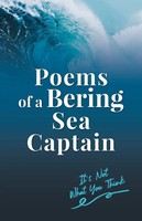 Lee Woodard Ii | Poems Of A Bering Sea Captain Vol. I | Taschenbuch | Englisch