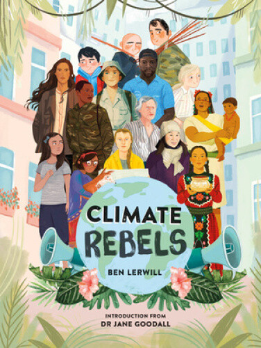 Thumbnail - Climate Rebels By Lerwill, Ben