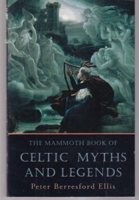 THE MAMMOTH BOOK OF CELTIC MYTHS AND LEGENDS  (2022 Paperback){L3}