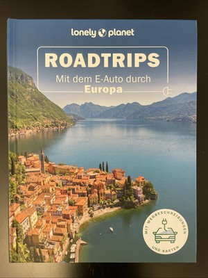 LONELY PLANET Bildband Roadtrips: Mit dem E-Auto durch Europa