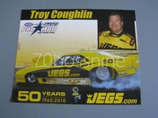 TROY COUGHLIN  2010 JEG'S PRO MOD 8X10 NHRA DRAG RACING HANDOUT
