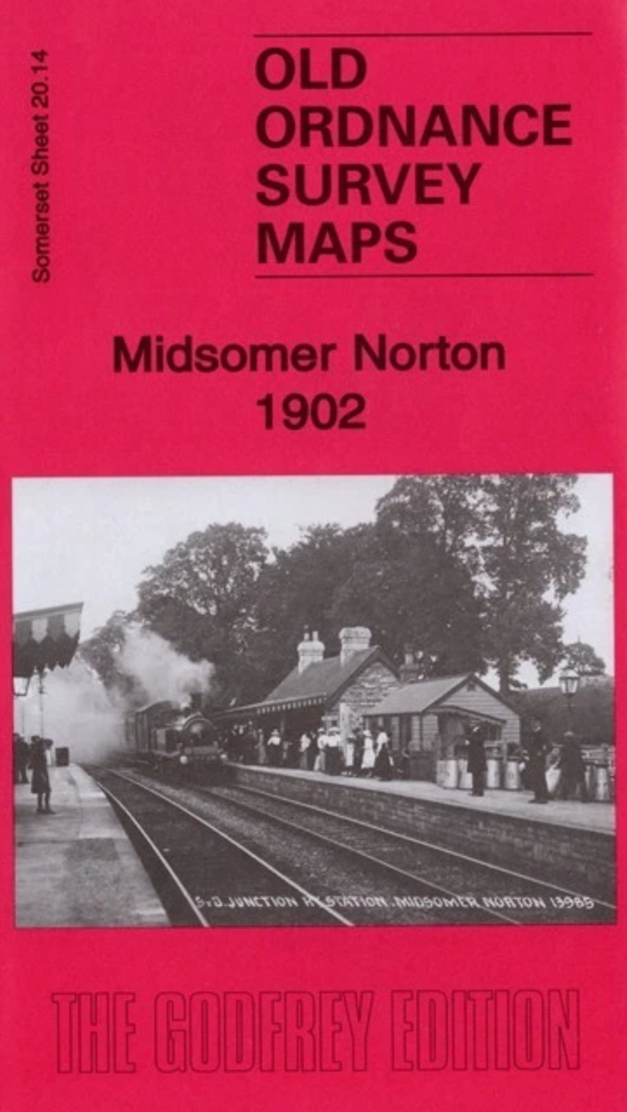 MAP OF Midsomer Norton 1902 Somerset Sheet 20.14 by Mike Bone NEW 9781787213074