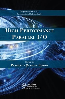 High Performance Parallel I/O - 9780367378233
