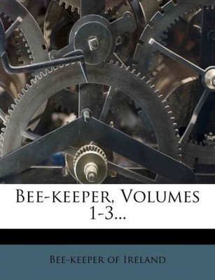 Ireland - Bee-keeper Volumes 1-3... - paperback or softback - X555z
