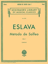 Eslava Metodo de Solfeo Book 1 Voice Technique Spanish Classical Music Schirmer