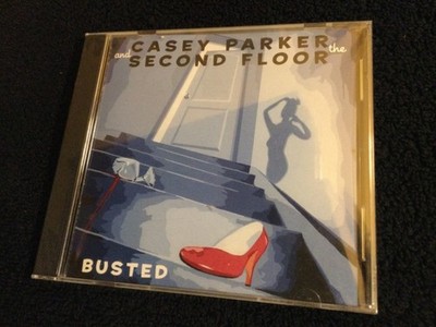 CASEY PARKER and the SECOND FLOOR - BUSTED (2002) CD new Philadelphia Music