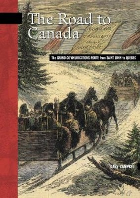 W.E. (Gary) Campbell The Road to Canada (Taschenbuch)