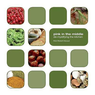 Pink in The Middle: de-mystifying the kitchen by Robert-Nicoud, Nick