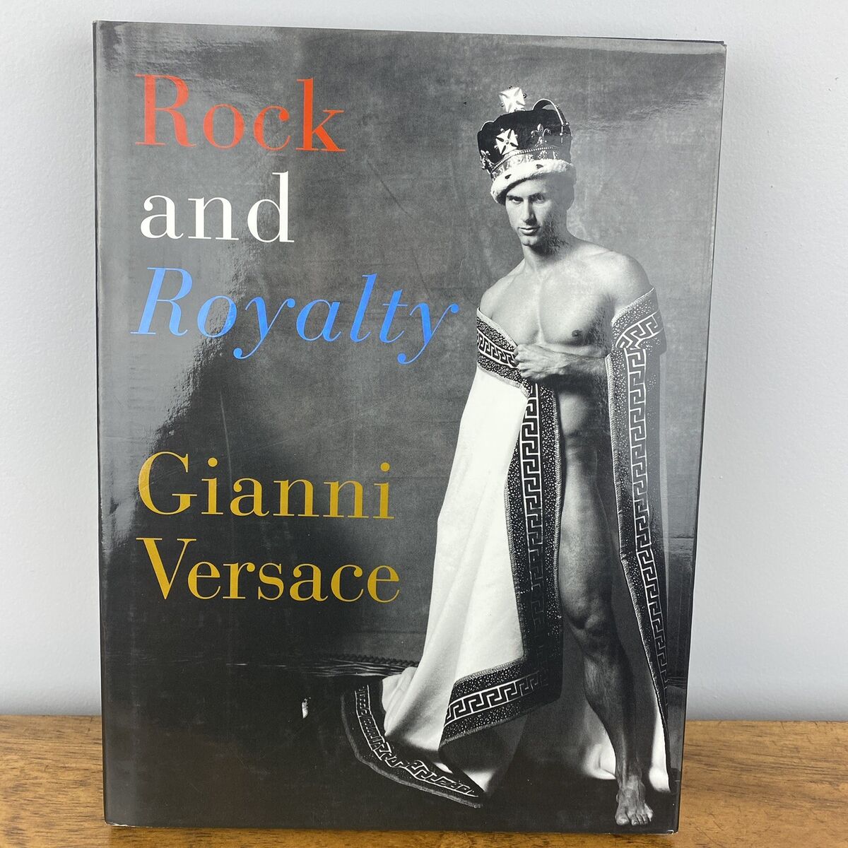 Rock and Royalty by Gianni Versace: First US Edition 1996 Book Designer  Fashion