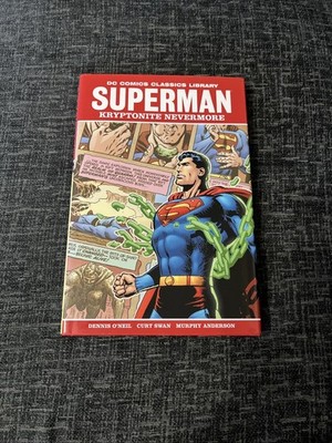 Superman - Kryptonite Nevermore - DC Comics Classics Library - 2009 Hardback