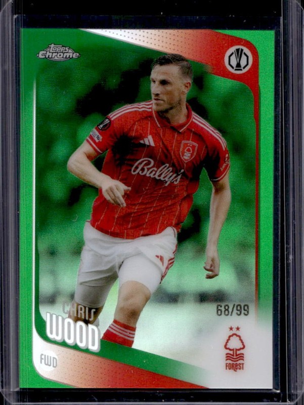 2025-26 Topps Chrome UEFA Chris Wood Green Refractor #/99 Nottingham