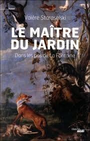 Le maître du jardin : Dans les pas de La Fontaine von St... | Buch | Zustand gut