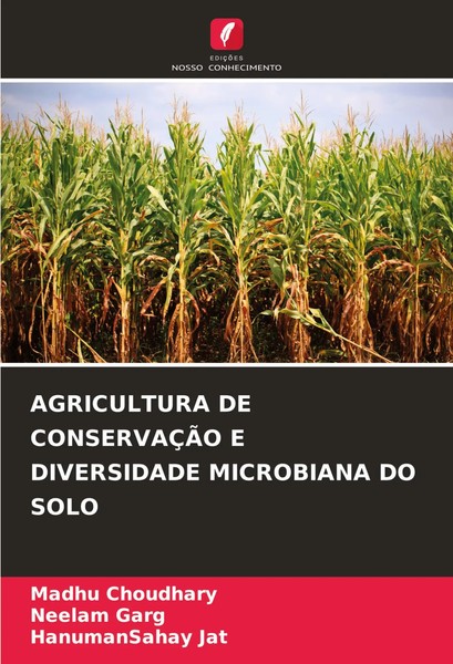 Agricultura DE ConservaÇÃO E Diversidade Microbiana DO Solo Choudhary (U. A.)-image