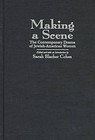 Making a Scene: Contemporary Drama of Jewish-American Women by Syracuse University Press (Hardback, 1996)