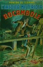 ROCAMBOLE L'EREDITA' MISTERIOSA DU TERRAIL PONSON SONZOGNO 1964  BROSSURA