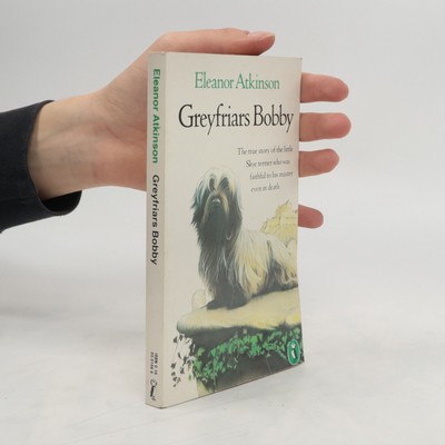 Greyfriars Bobby  |  Eleanor Atkinson