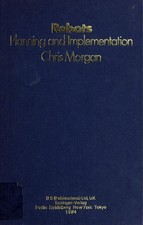 Robots : Planning and Implementation Hardcover Chris Morgan