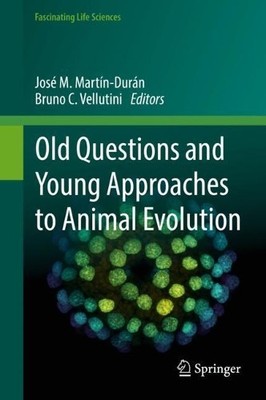 Old Questions and Young Approaches to Animal Evolution - 9783030182014