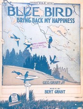 Blue Bird Bring Back My Happiness Sheet Music Bert Grant George Graff 1917