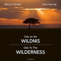Ode An Die Wildnis - Ode To The Wilderness Marco Carniel (U. A.) Buch Deutsch