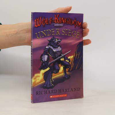 Wolf Kingdom - 2: Under Siege - Signiert  |  Richard Harland