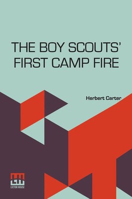 Herbert Carter | The Boy Scouts First Camp Fire | Taschenbuch | Englisch (2024)