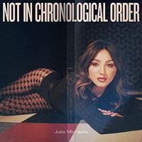 Julia Michaels - Not In Chronological Order - Compact Disc - G3Z