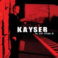 Kayser - Good Citizen - Cd - G3Z