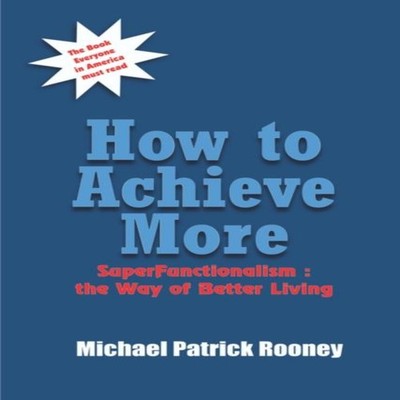 How to Achieve More SuperFunctionalism the Way of Better Living M