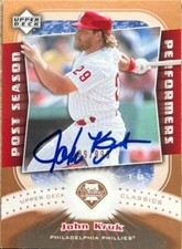 John Kruk Autographed 2005 Upper Deck Classics - Post Season Performers #PP-JK S