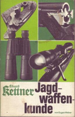 Eduard Kettner Jagdwaffenkunde