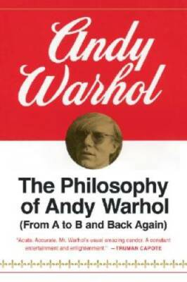 #ad #ad The Philosophy of Andy Warhol From A to B and Back Again Paperback GOOD $4.33