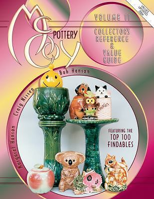 McCoy Pottery: Collector's Reference & Value Guide Featuring the Top 100...
