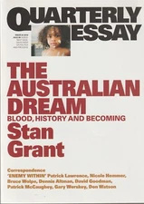 Quarterly Essay - Issue 64 2016 - The Australian Dream - Stan Grant