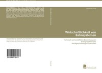 Wirtschaftlichkeit Von Bahnsystemen Tobias Hauswald
