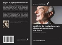 Lindelma Santos | AnáLisis De Los Factores De Riesgo De CaíDas En Ancianos