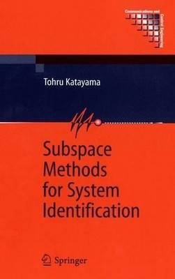 Subspace Methods for System Identification - 9781849969888