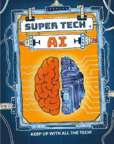 Clive Gifford Super Tech: AI (Tascabile) Super Tech (PRESALE 24/04/2025)